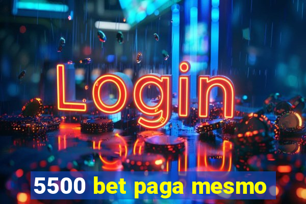 5500 bet paga mesmo